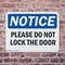 Signmission Please Do Not Lock The Door, 10 in W x Rectangle, Plastic OS-2PACK-NS-P-710-L-17401 - alternate 4